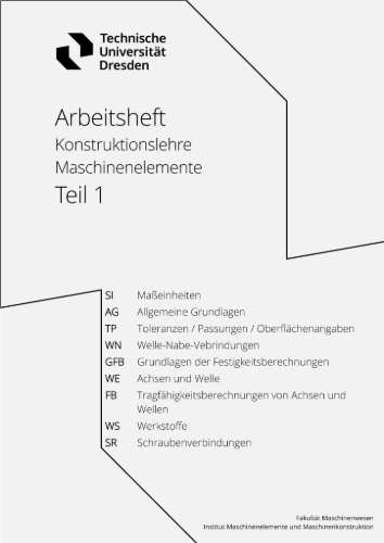 Skript 2609  - Konstruktionslehre Maschinenelemente Teil 1