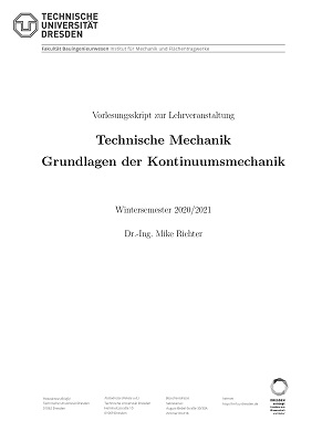 Skript 17 BIW WS21/22 - Technische Mechanik Grundlagen der Kontinuumsmechanik