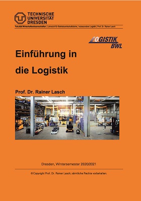 Skript 1 BWL WS2021/22 - Einführung in die Logistik