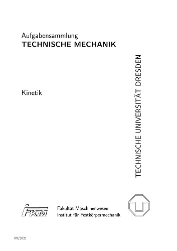 Skript 8 WS21/22 Aufgabensammlung Technische Mechanik Kinetik