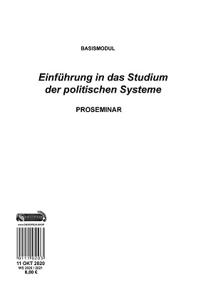 Skript 11 POL WS2020/21 - BASISMODUL Einführung Studium politischen Systeme PROSEMINAR