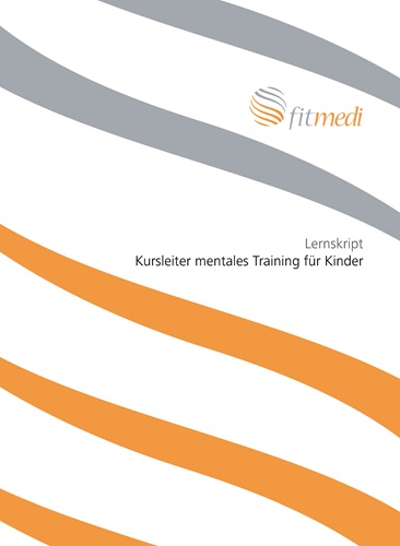 FM 28 - Lernskript Kursleiter mentales Training für Kinder