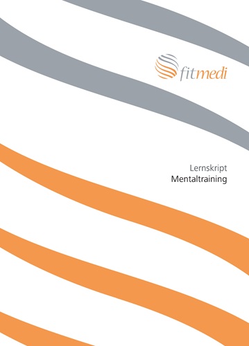 FM 06 - Lernskript Mentaltraining
